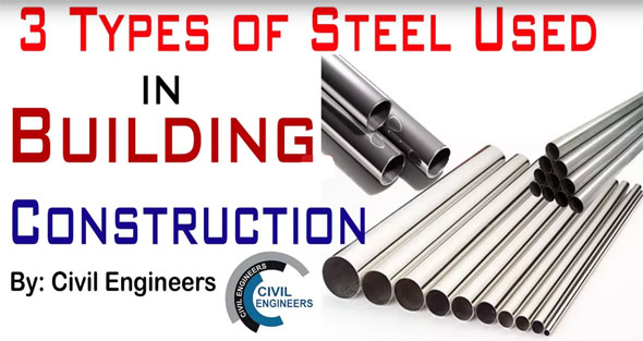 Types of steel usually found in building Construction
