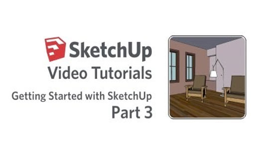 Sketchup Video Getting Started With Sketchup Part 3