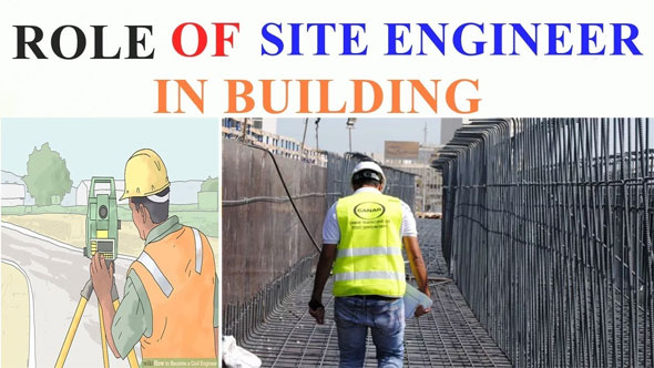 Site Engineer Responsibilities | Responsibilities Of A Site Civil Engineer
